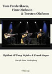 Hyldest til Tony Vejslev & Frank Jæger, DVD 2011